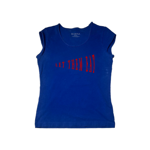 Blue t-shirt with Red Let Them Eat front print 